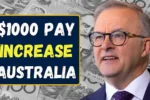 1000 Pay Increase for Australians