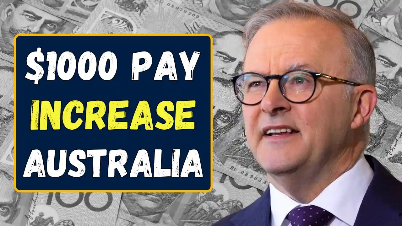 1000 Pay Increase for Australians