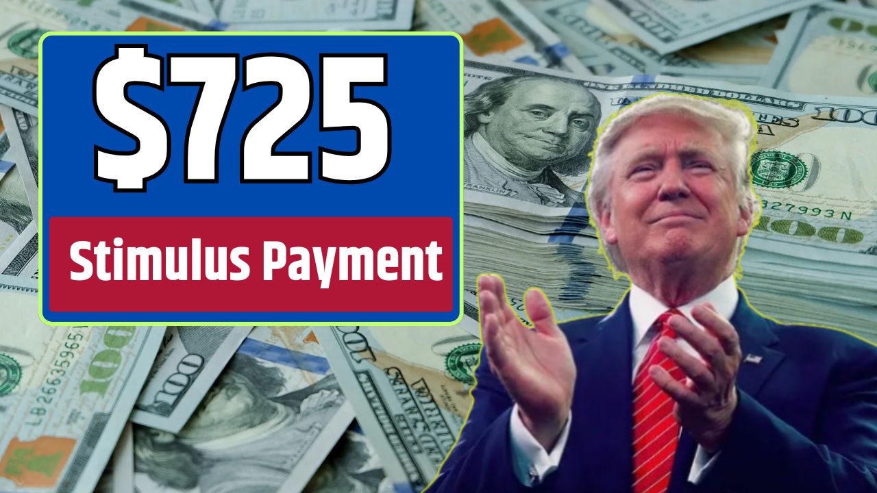 725 Stimulus Payment for January 2025