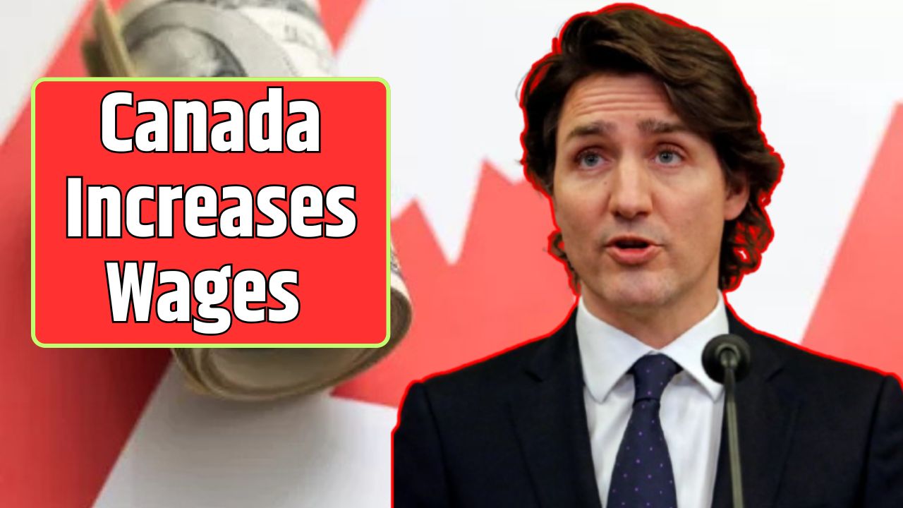 Canada Increases Wages