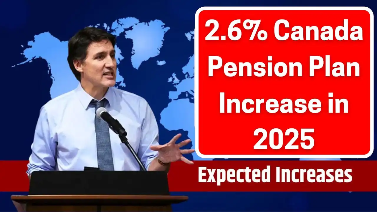 Canada Pension Plan Increase in 2025