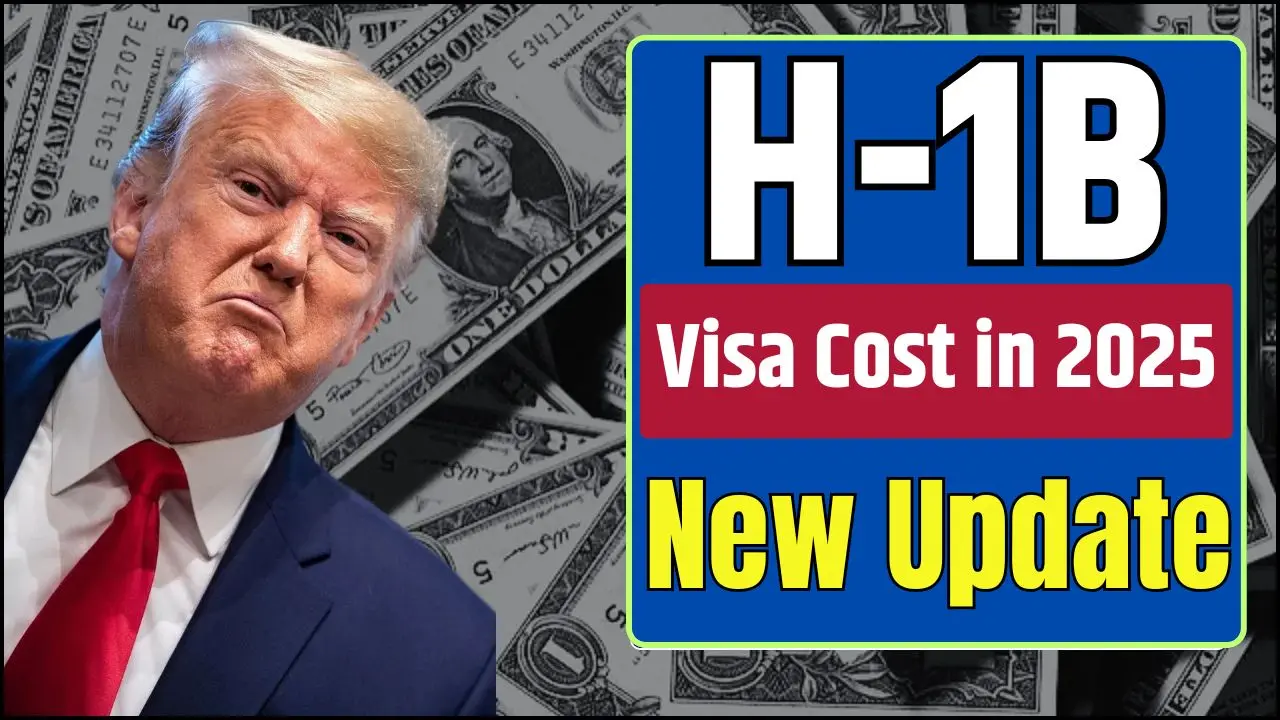 H 1B Visa Cost in 2025