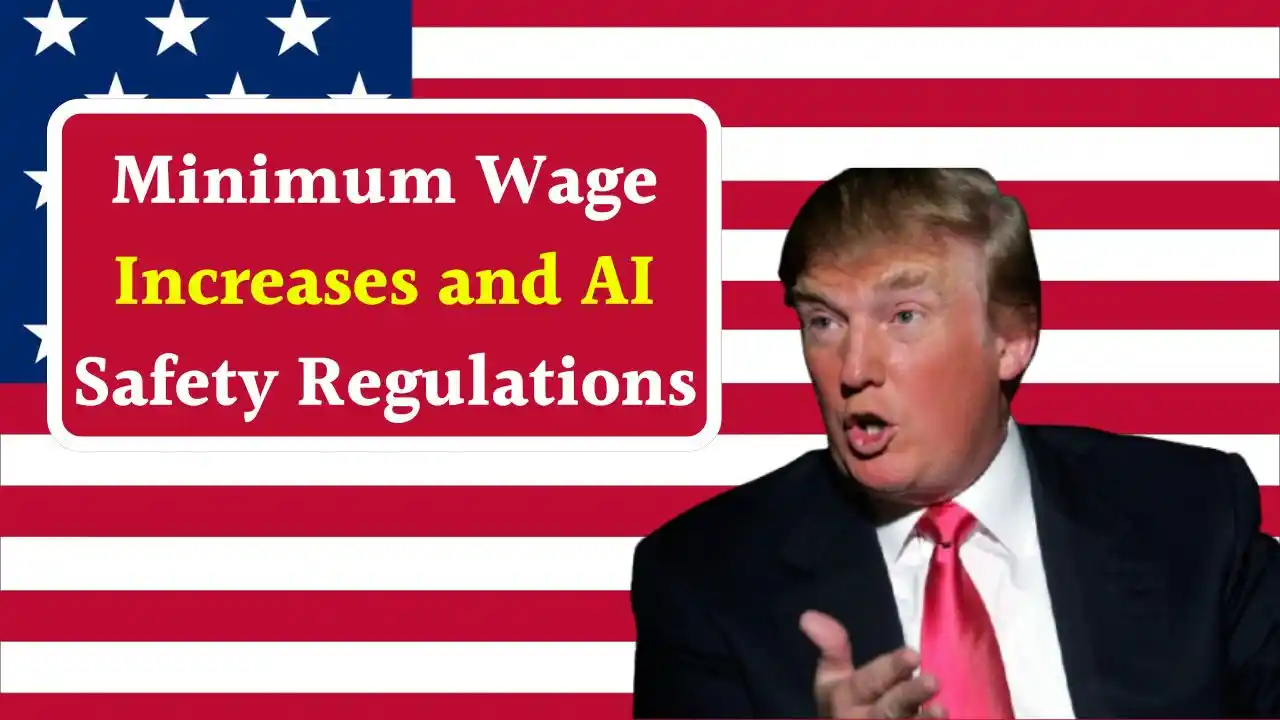 Minimum Wage Increases and AI Safety Regulations