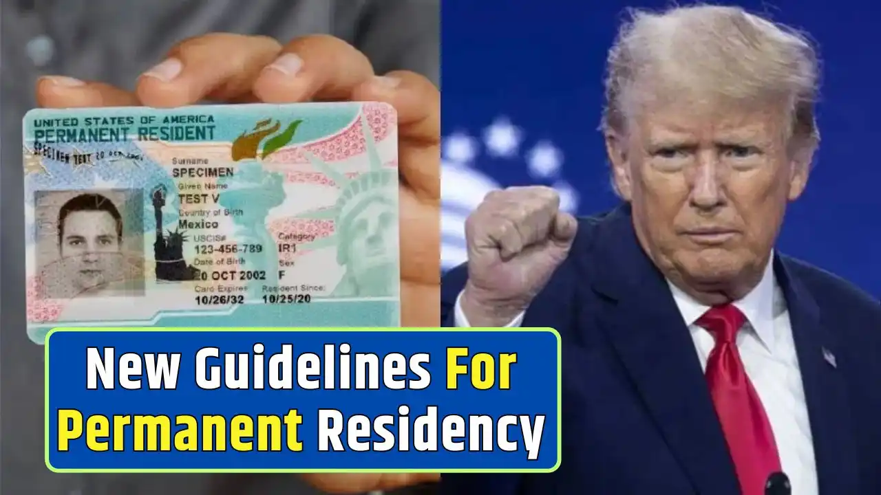 New Guidelines For Permanent Residency