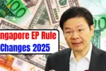 Singapore EP Rule Changes 2025