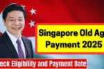 Singapore Old Age Payment 2025