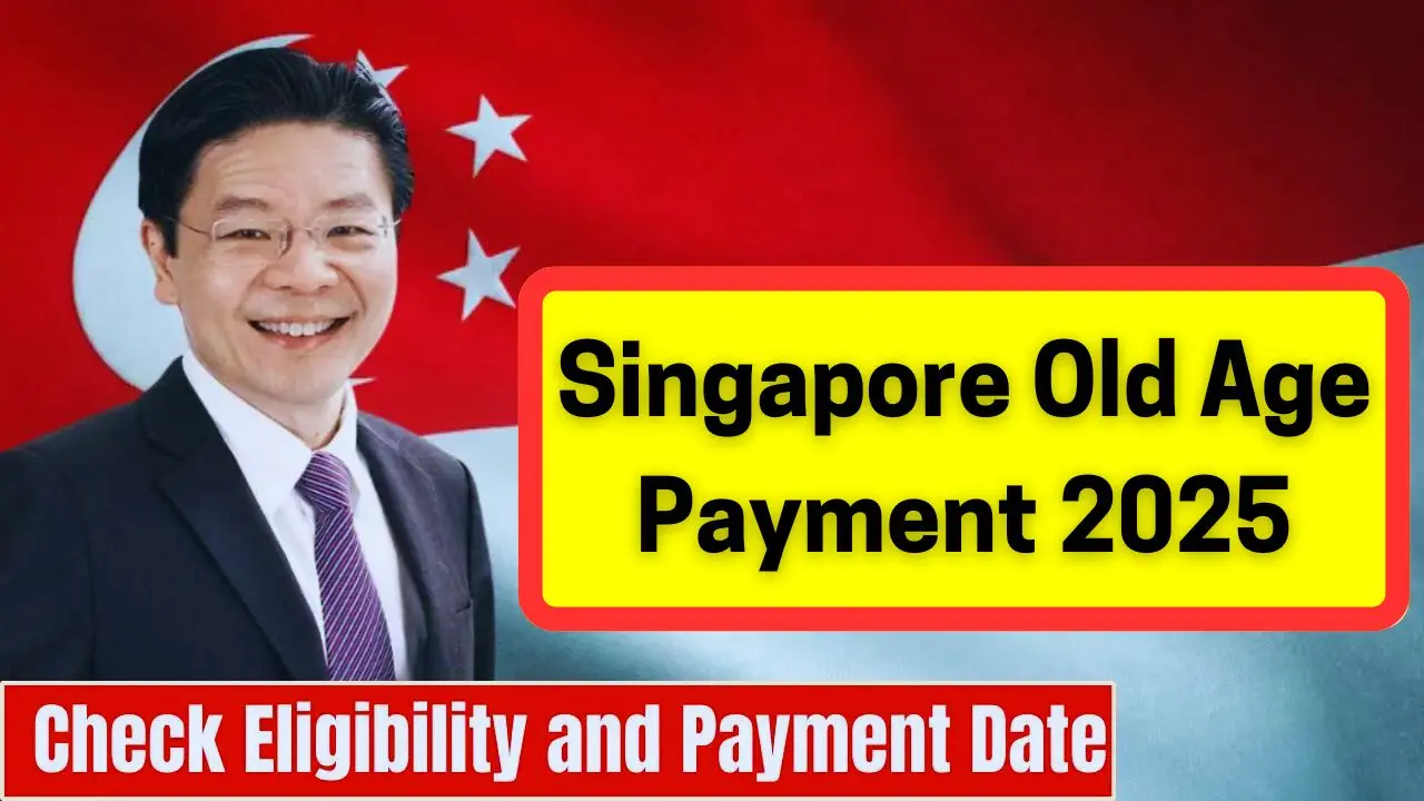 Singapore Old Age Payment 2025