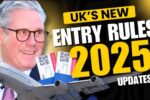 UK Entry Changes 2025